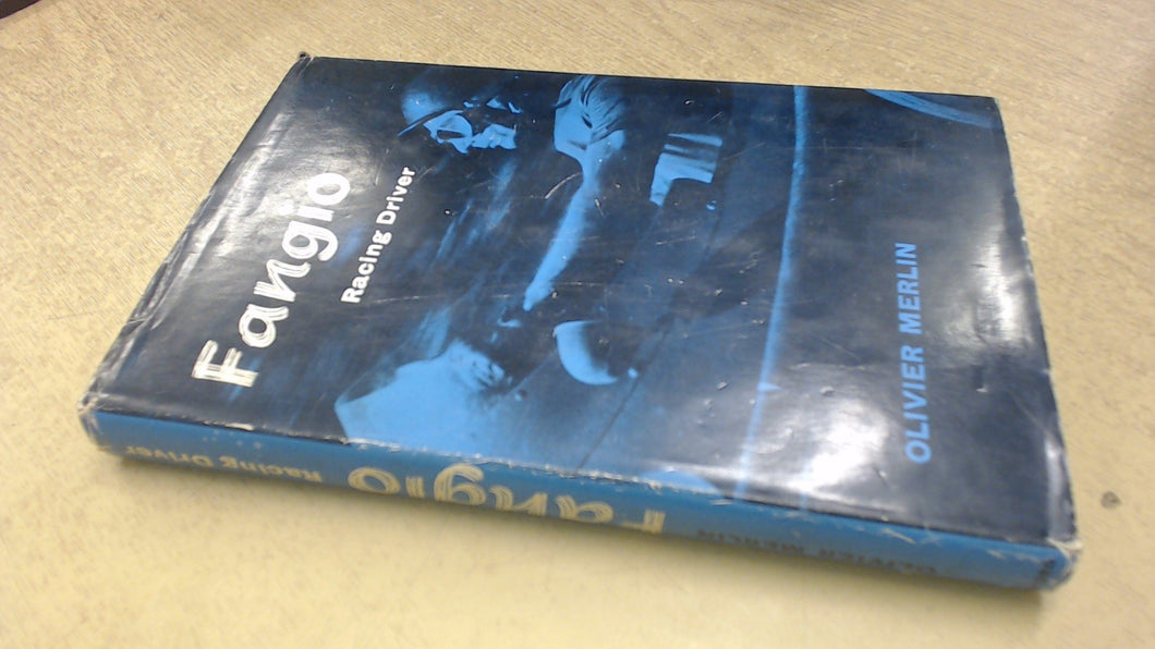 Fangio: Racing driver Merlin, Oliver