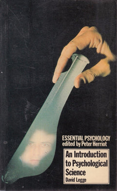 Introduction to Psychological Science: Basic Processes in the Analysis of Behaviour (Essential Psychology) Legge, David