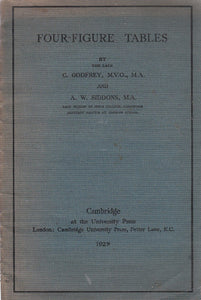 Four Figure Tables [Pamphlet] Godfrey,C and A.W.Siddons