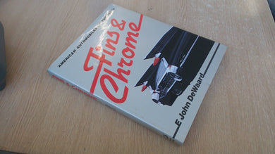 FINS AND CHROME. [Hardcover] Dewaard E. John