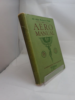 All About Mechanical Flight: The Aero Manual: [Unknown Binding]