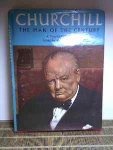 Churchill,the man of the century: A pictorial biography
