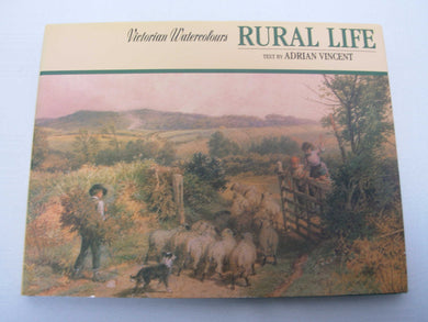 Victorian Watercolours: Rural Life (Victorian Watercolours S.) Vincent, Adrian
