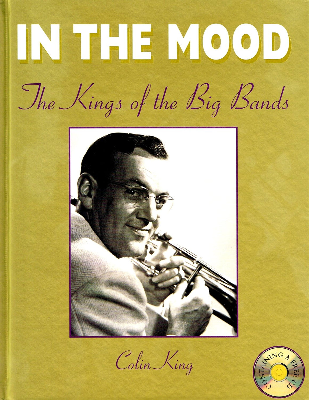 In the Mood: Big Bands - Hardcover -  King, Colin