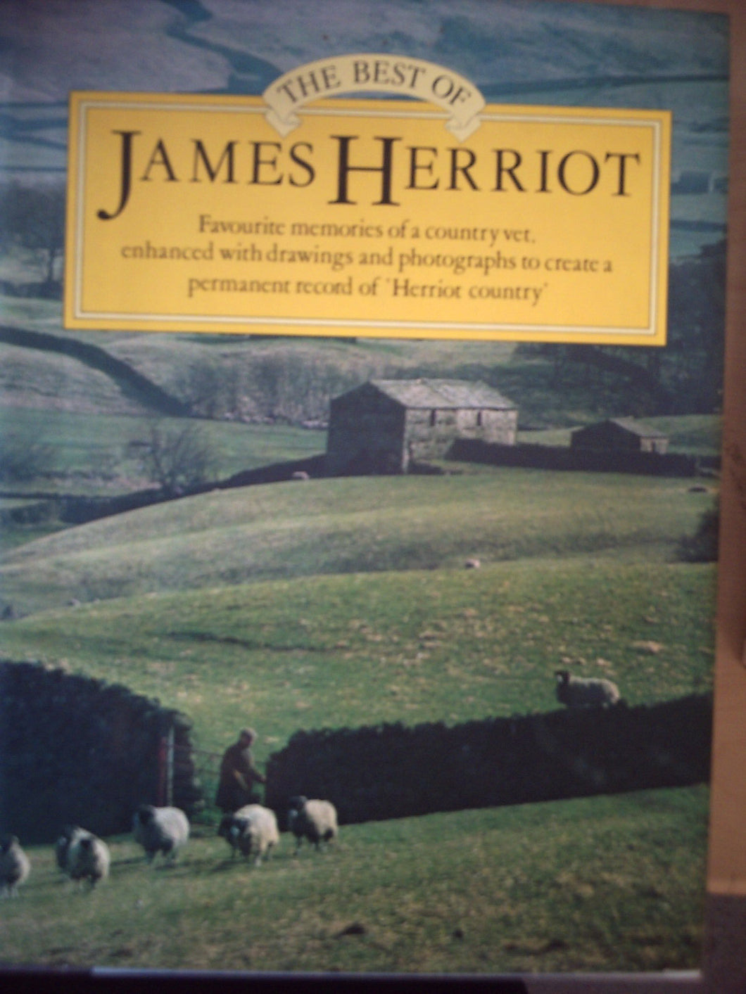 The Best of James Herriot: Favourite Memories of a Country Vet Herriot, James