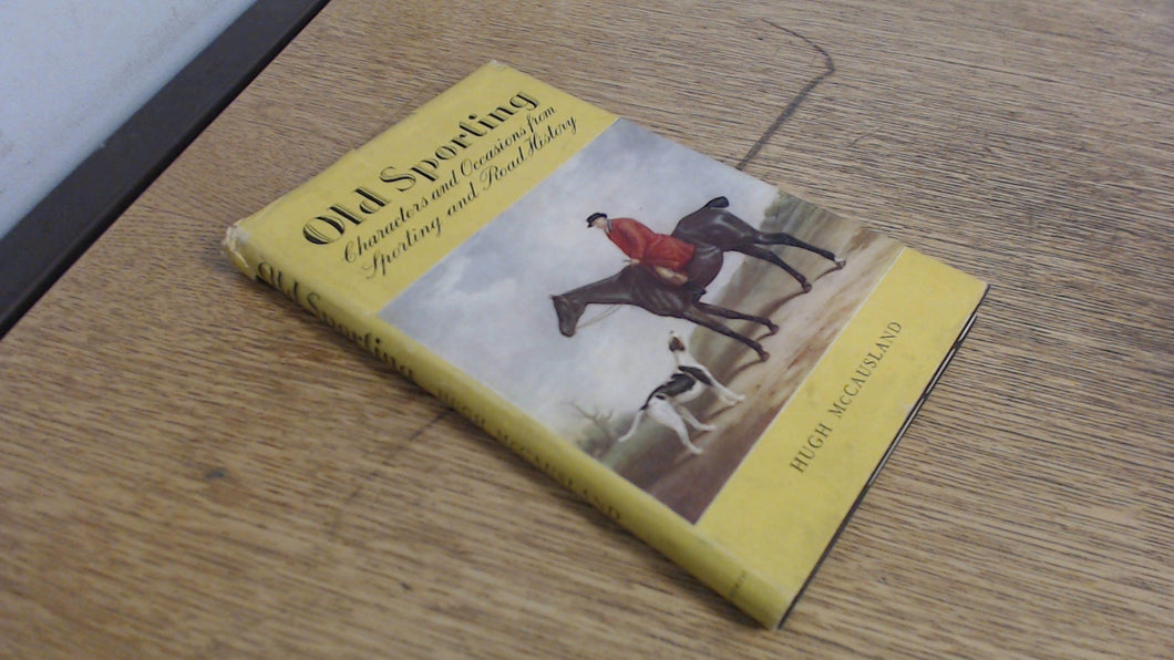 Old Sporting Characters and Occasions from Sporting and Road History