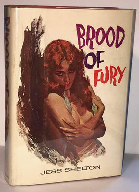 Brood of fury;: A novel [Hardcover] Shelton, Jess