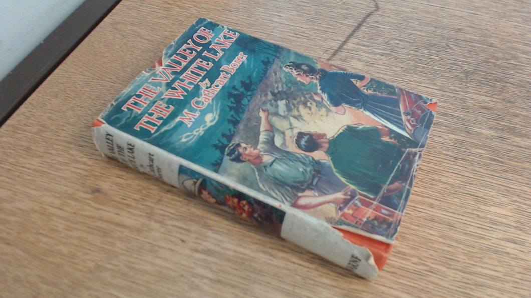 The Valley of the White Lake [Hardcover] Mary Irene Cathcart Borer