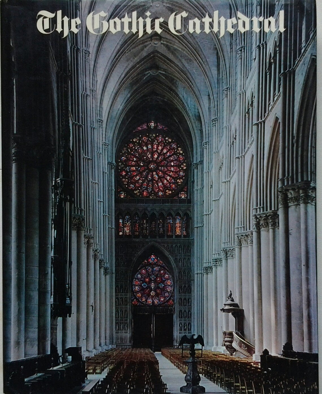 The Gothic Cathedral