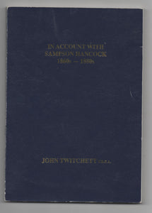 In Account with Sampson Hancock, 1860s-80s by John Twitchett (31-Jul-1996) Hardcover [Unknown Binding]