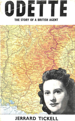 Odette, The Story Of A British Agent [Hardcover] Tickell, Jerrard