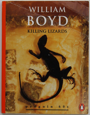 Killing Lizards and Other Stories (Penguin 60s S.) Paperback â€“ 6 July 1995 by William Boyd