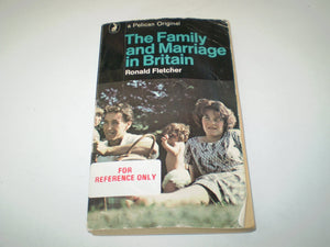 The Family And Marriage in Britain (Pelican) Fletcher, Ronald