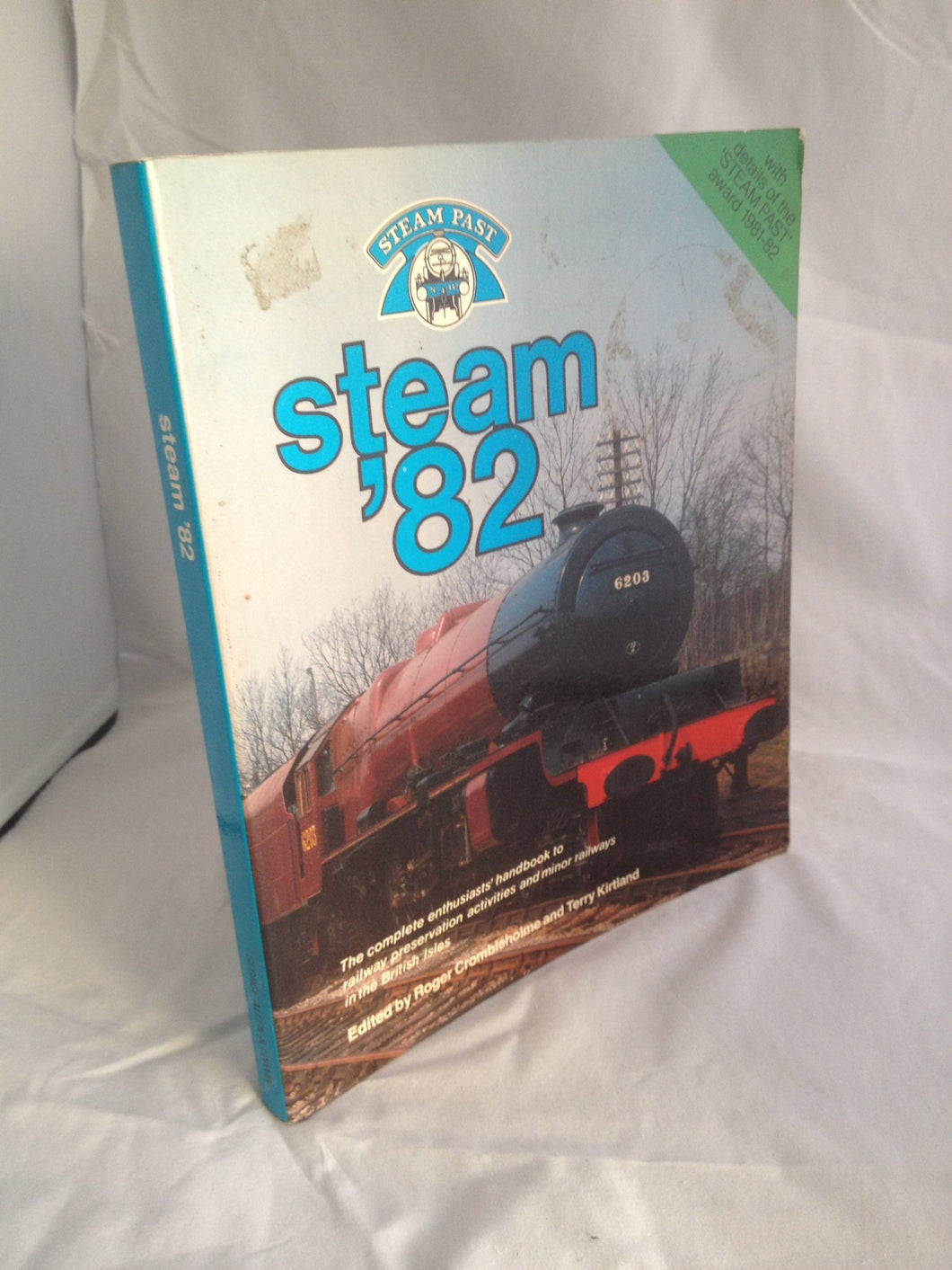 STEAM '82. [Paperback] Crombleholme, Roger & Terry Kirtland (edits).