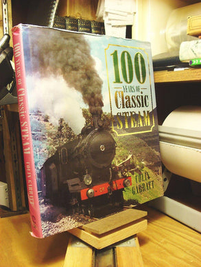 100 Years of Classic Steam Garratt, Colin