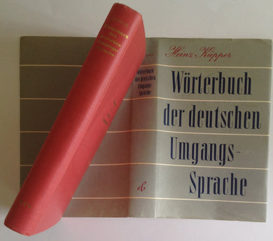 WORTERBUCH DER DEUTSCHEN UMGANGSSPRACHE. [Hardcover] Kupper, Dr. Heinz.