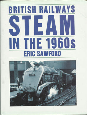 British Railways Steam in the 1960's (Transport/Railway) Sawford, E. H.