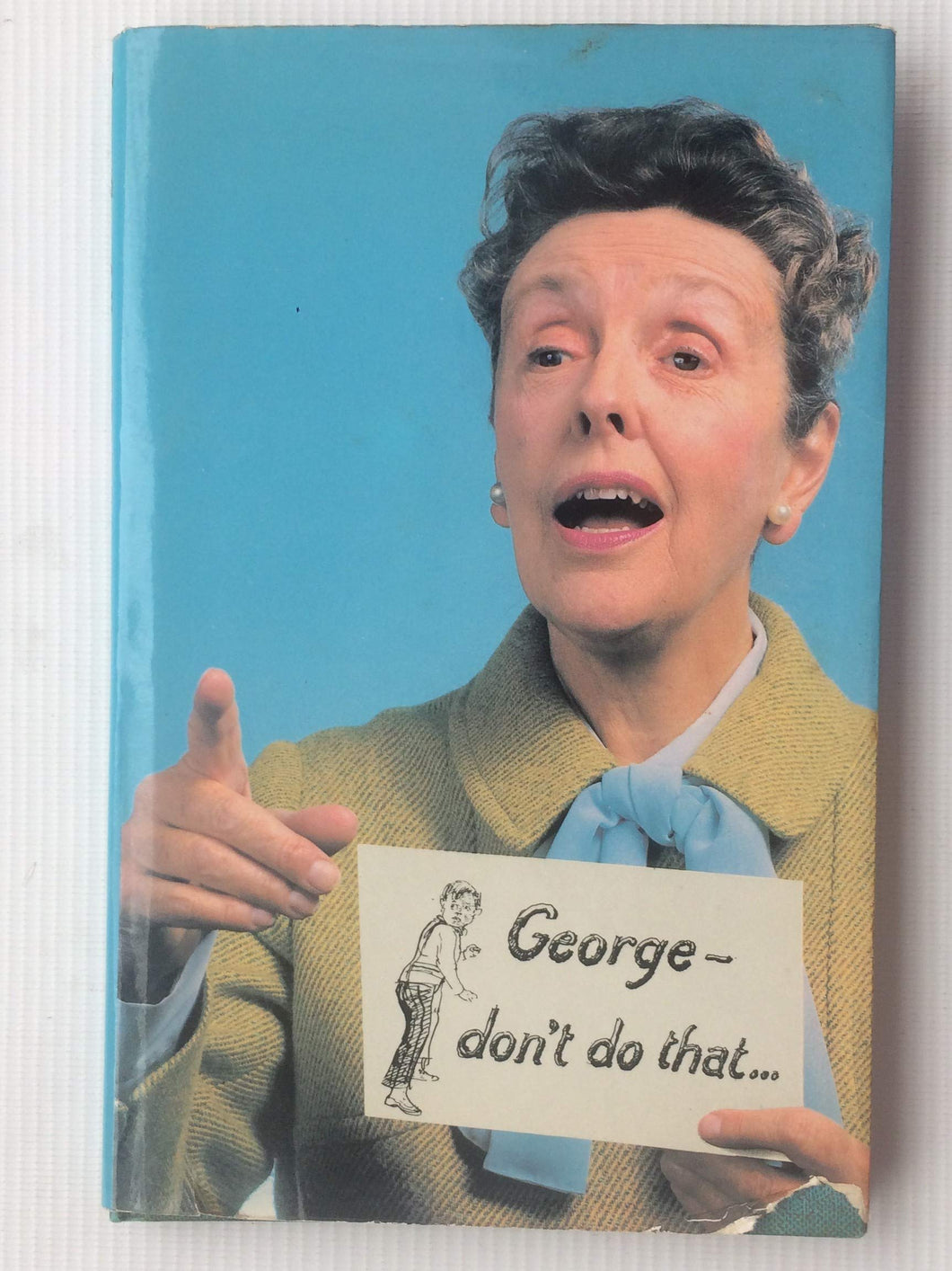 George Don't Do That [Hardcover] Grenfell, Joyce and Ward, John