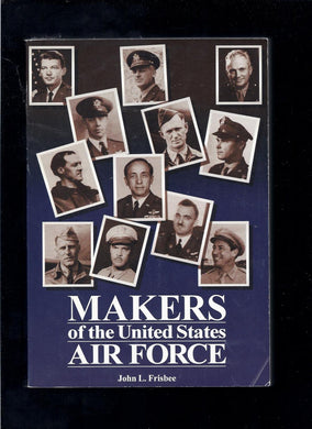 Makers of the United States Air Force John L. Frisbee