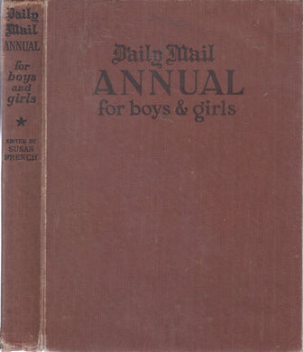 Daily Mail Annual for Boys and Girls [Hardcover] edited by Susan French, varous contributors and Illustrated with b/w and colour illustrations throughout by various artists