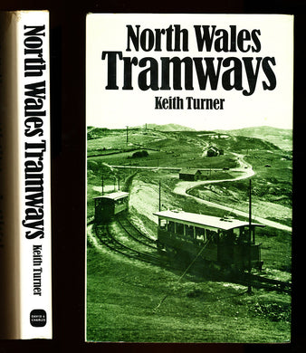 North Wales Tramways Turner, Keith