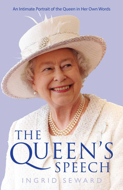 The Queen's Speech: An Intimate Portrait of the Queen in Her Own Words