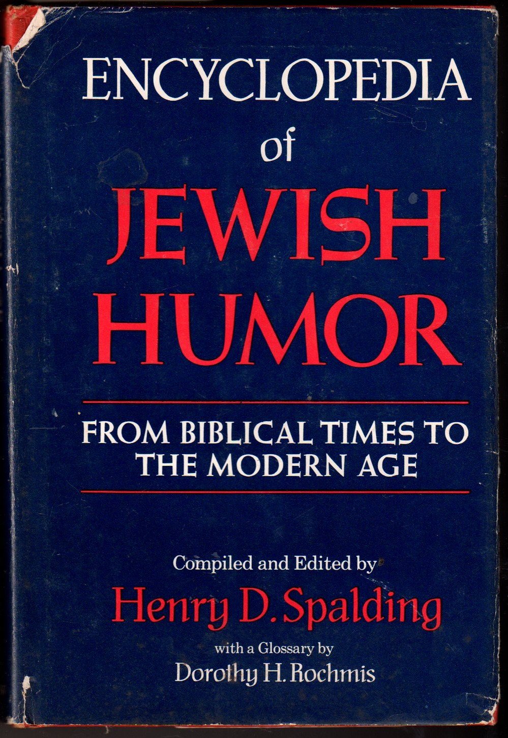 Encyclopedia of Jewish Humor : From Biblical Times to the Modern Age