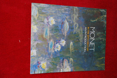 Monet in the 20th Century: An Introduction Yetton, Christopher