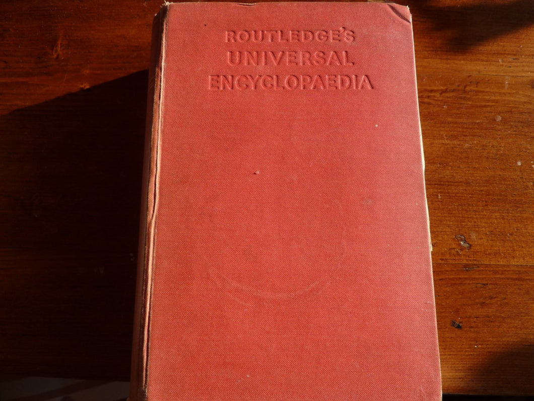 Routledge's Universal Encyclopaedia: An Entirely New Reference Book on An Original Plan