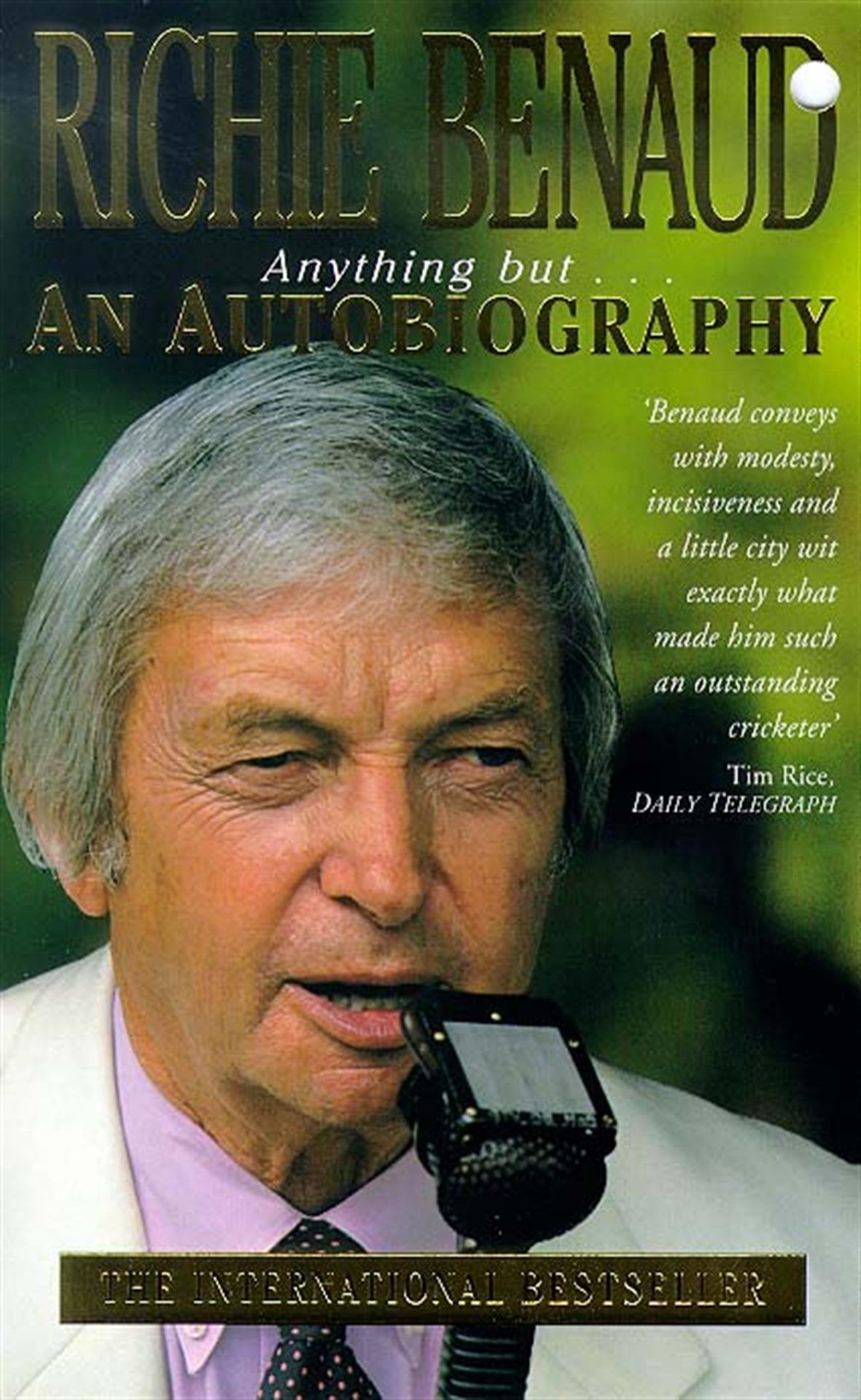 Anything but an Autobiography [Paperback] BENAUD, RICHIE.