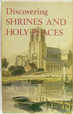 Shrines and Holy Places (Discovering S.) Pepin, David