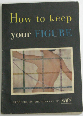 How to Keep Your Figure [Paperback] Experts of HOUSEWIFE