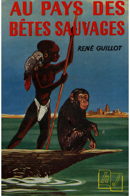 Au pays des b?tes sauvages. [Paperback] Ren? Guillot. Envoi de l'auteur. Illustrations de Pierre Collot