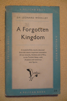 A Forgotten Kingdom [Paperback] Woolley, Sir Leonard