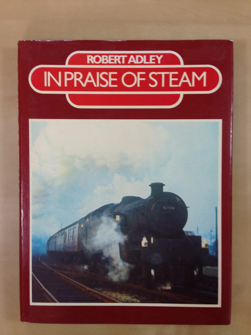 IN PRAISE OF STEAM. [Unknown Binding]