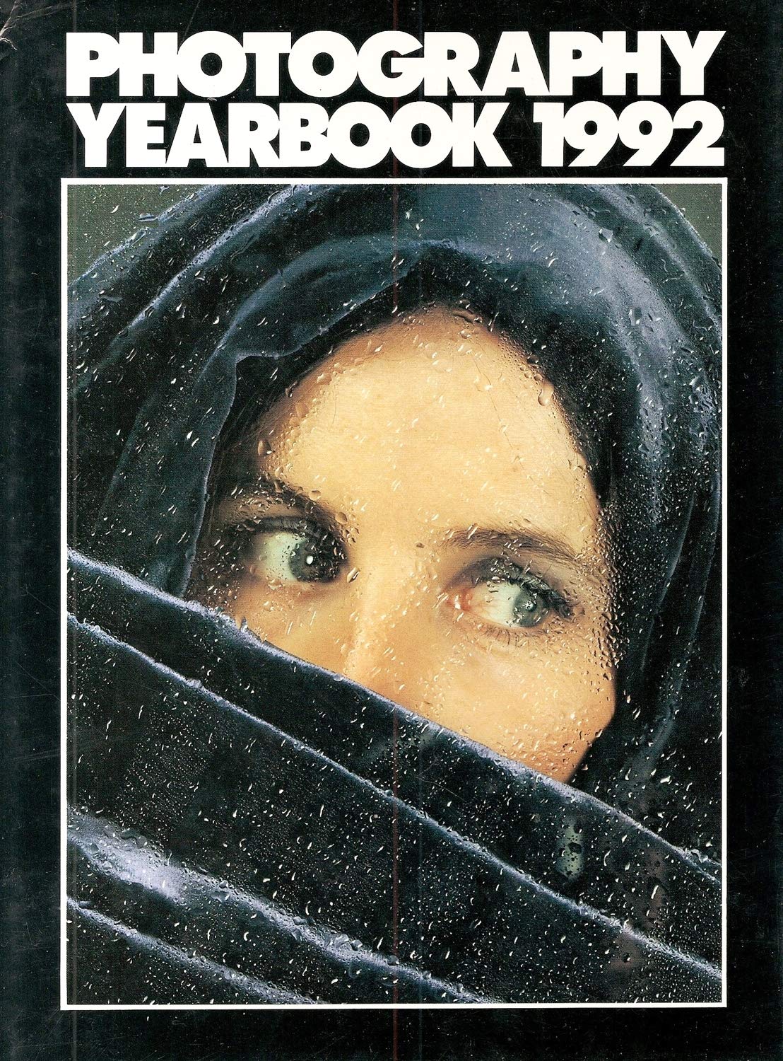 Photography Yearbook: 1992: Internationales Jahrbuch Der Fotografie 1992