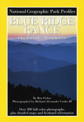 NG Park Profiles: Blue Ridge Range: The Gentle Mountains (National Geographic Park Profile) [Paperback] Socie, National Geographic