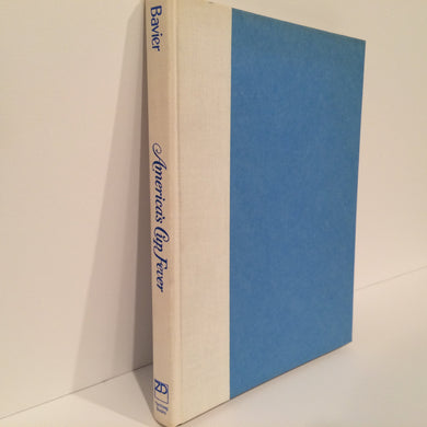 America's Cup fever : an inside view of fifty years of America's Cup competition Robert Newton Bavier