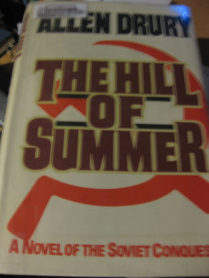 The Hill of Summer: A Novel of the Soviet Conquest