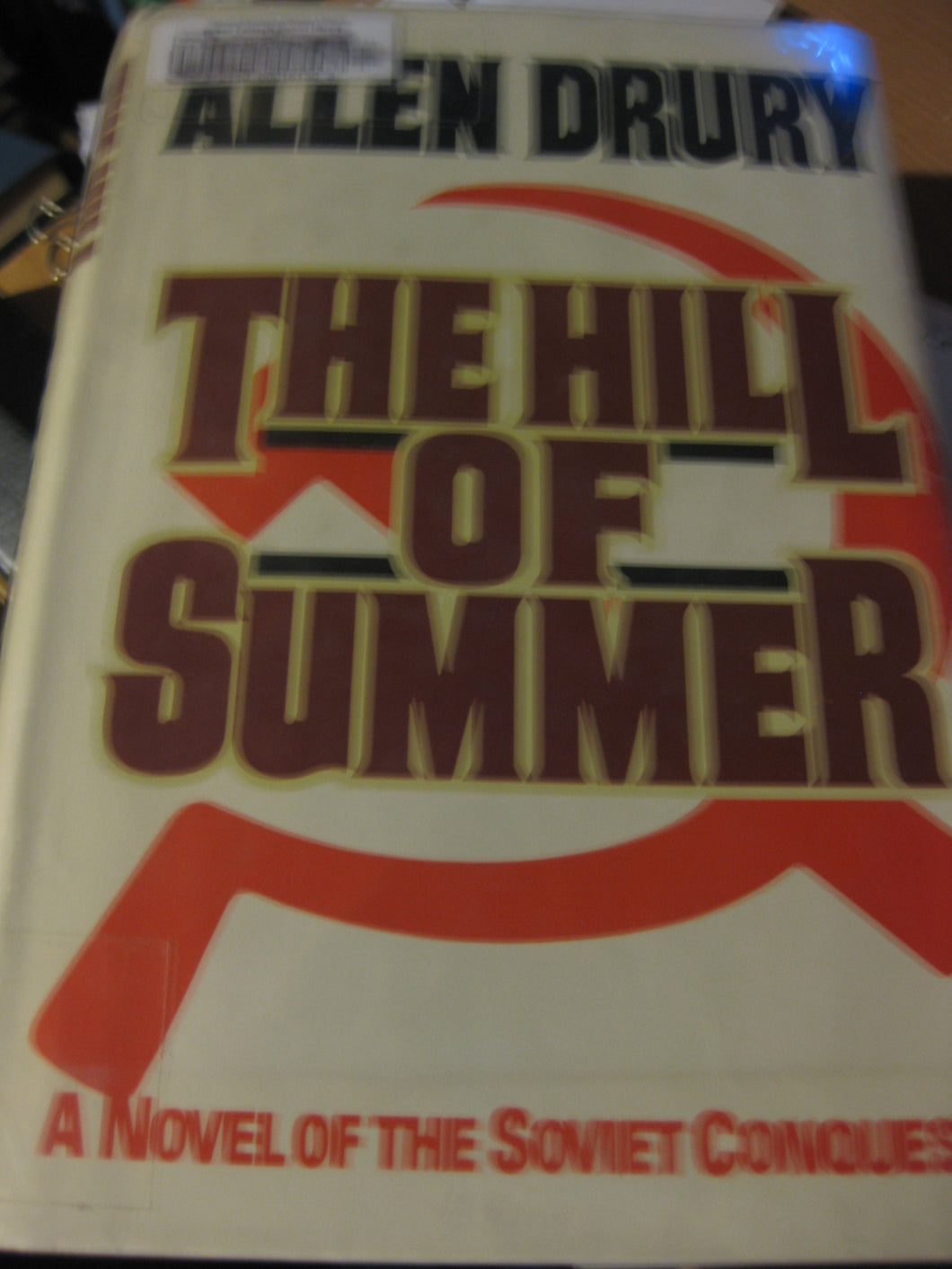The Hill of Summer: A Novel of the Soviet Conquest
