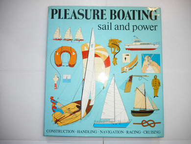 Pleasure Boating Sailing and Power - 1977- Hardcover -  Johnston, Turlough & Stalbrand, Kerstin M