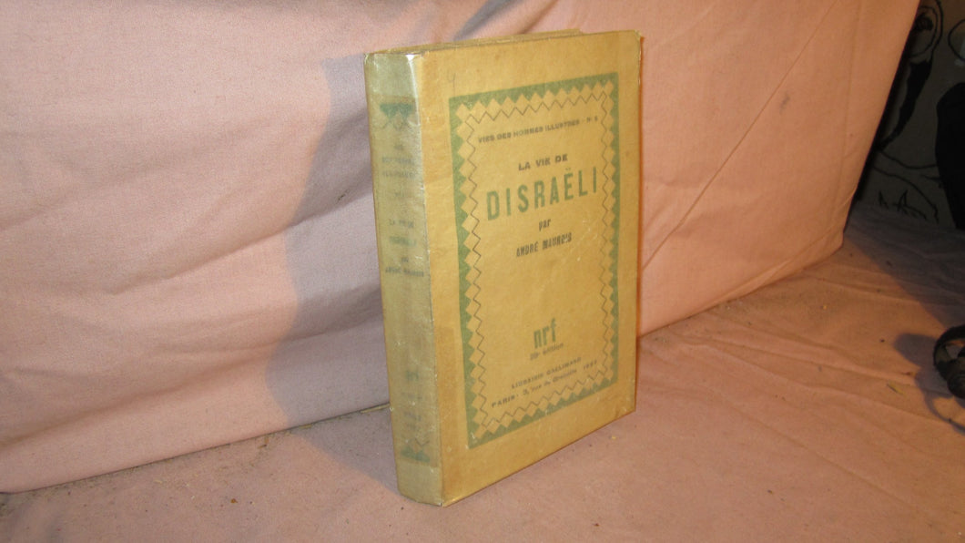 VIE DE DISRAELI (LEURS FIGURES) MAUROIS, ANDRE