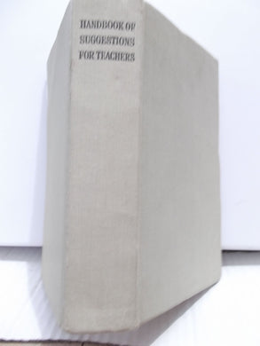 Handbook of Suggestions for Teachers [Hardcover]