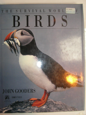 Survival Guide to Birds of the World Gooders, John