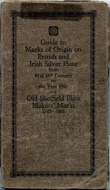 Guide to Marks of Origin on British and Irish Silver Plate from Mid 16th Century to the Year 1963... [Paperback]