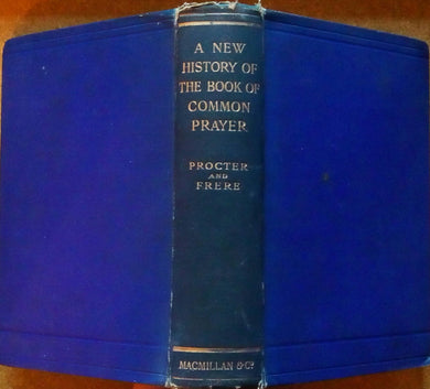 A New History Of The Book Of Common Prayer, With A Rationale Of Its Offices [Hardcover] Howard Frere, W