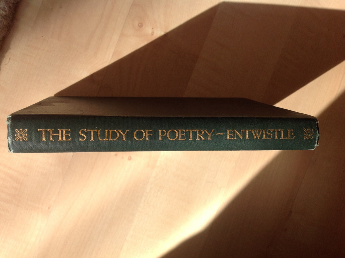 The study of poetry: A literary supplement (The " Teaching of English " series) [Unknown Binding] Entwistle, A. R
