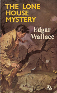 The Lone House Mystery [Mass Market Paperback] Wallace, Edgar