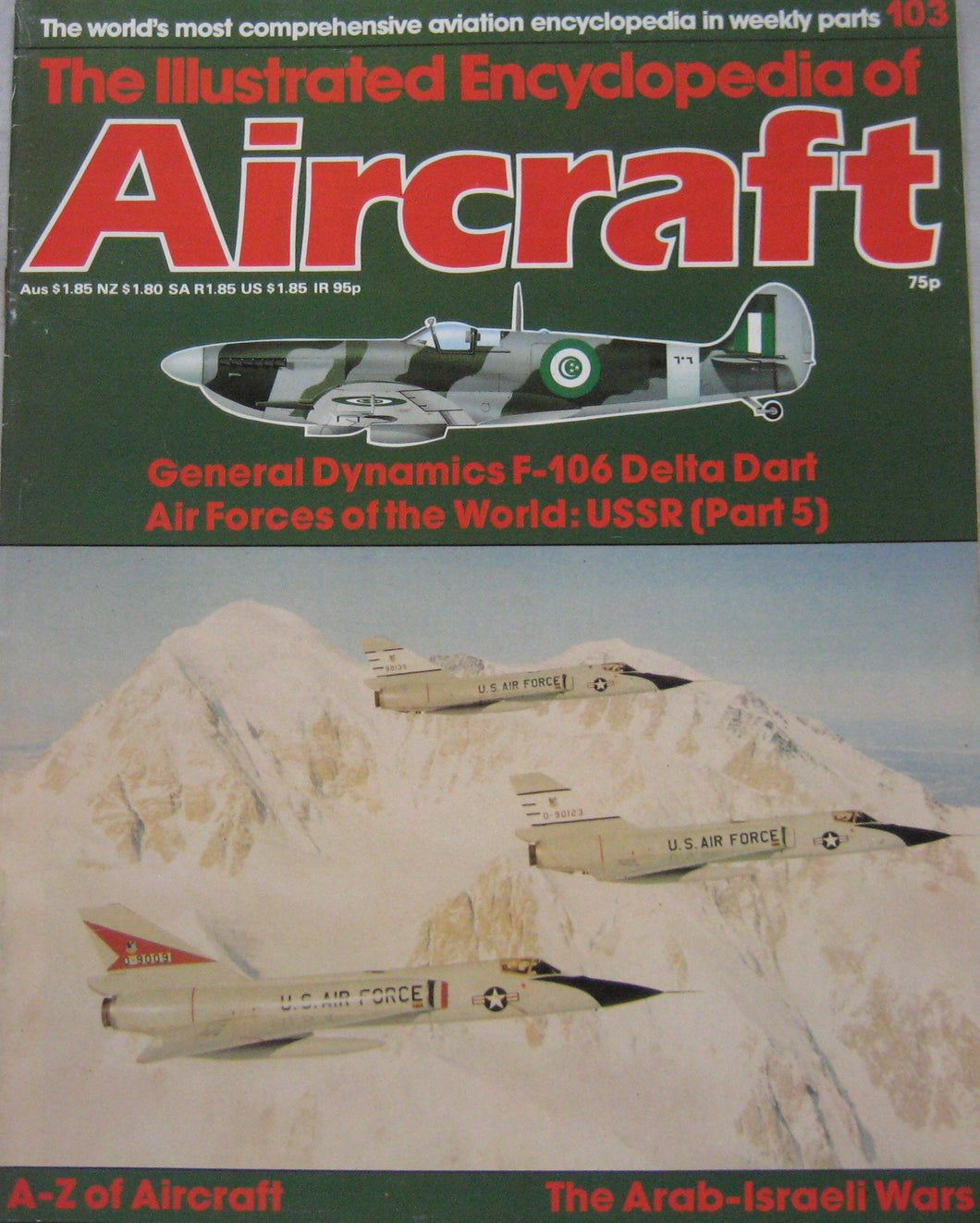 The Illustrated Encyclopedia of Aircraft magazine Issue 103 General Dynamics F-106 Delta Dart cutaway drawing