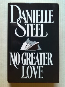 No Greater Love [Hardcover] Danielle Steel
